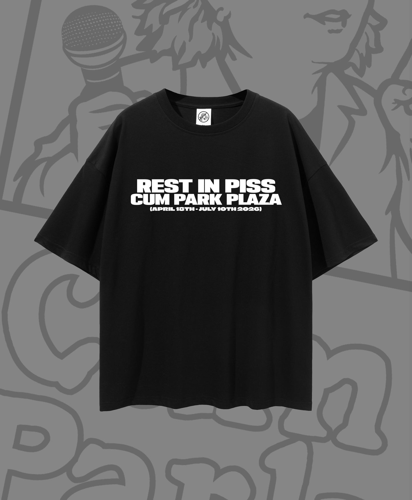 Rest In Piss Cum Park Plaza T-Shirt (Black)